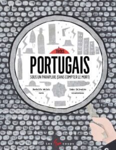 Trois Portugais sous un parapluie sans compter le mort 232x300 1